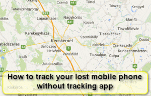 Track a Lost Android Phone Without Needing a Tracking App